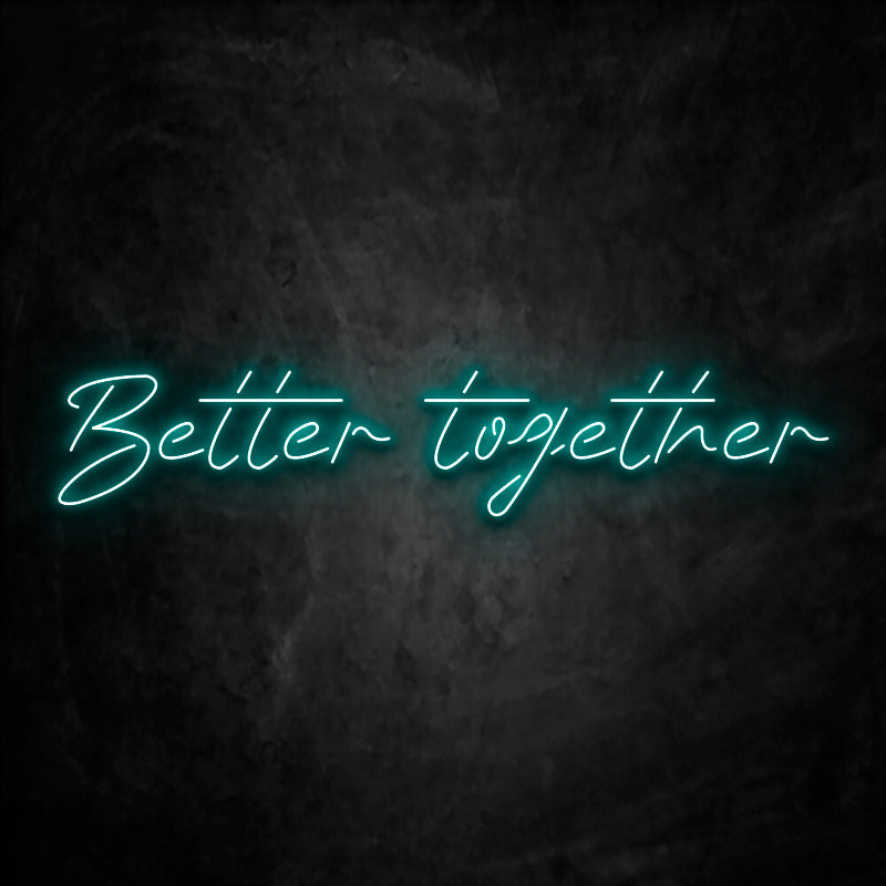 Néon Better Together